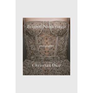 Knížka Photographie: Christian Dior by Brigitte Niedermair, Olivier Gabet, English