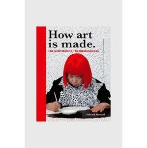 Knížka How Art is Made by Debra N Mancoff, English