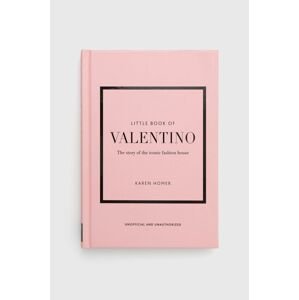 Knížka Welbeck Publishing Group Little Book of Valentino, Karen Homer