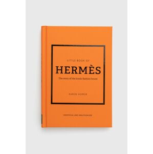 Knížka Welbeck Publishing Group Little Book Of Hermes, Karen Homer