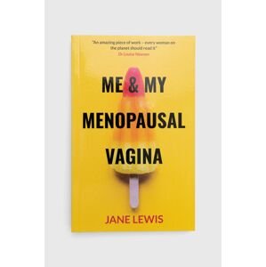 Knížka PAL Books ME & MY MENOPAUSAL VAGINA, Jane Lewis