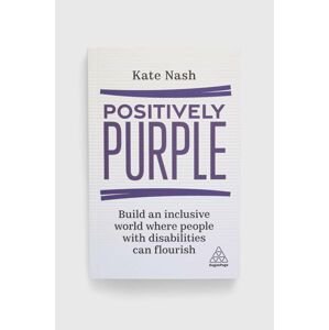 Knížka Kogan Page Ltdnowa Positively Purple, Kate Nash