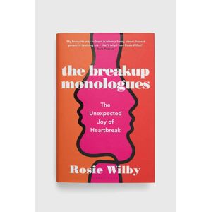 Knížka Bloomsbury Publishing PLC The Breakup Monologues, Rosie Wilby