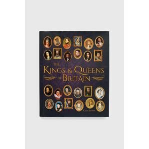 Knížka Arcturus Publishing Ltd The Kings & Queens of Britain, Cath Senker