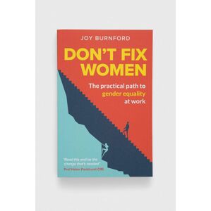 Knížka GMC Publications Don't Fix Women, Joy Burnford