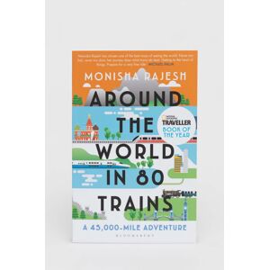 Knížka Bloomsbury Publishing PLC Around the World in 80 Trains Monisha Rajesh